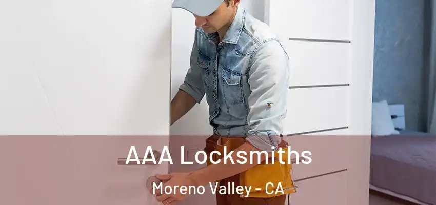  AAA Locksmiths Moreno Valley - CA