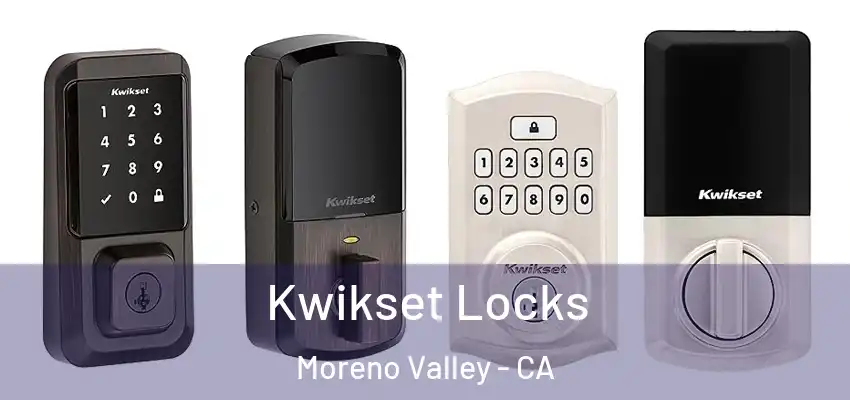  Kwikset Locks Moreno Valley - CA