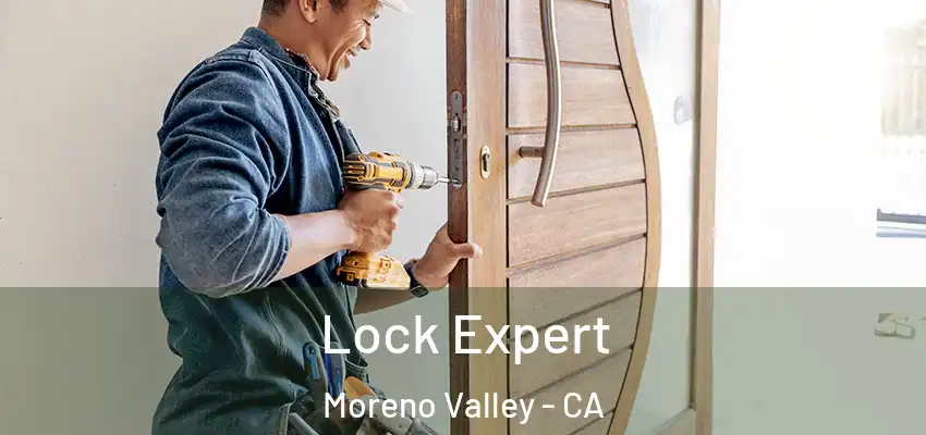  Lock Expert Moreno Valley - CA