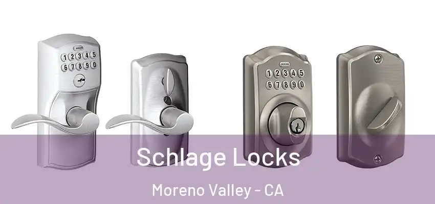  Schlage Locks Moreno Valley - CA