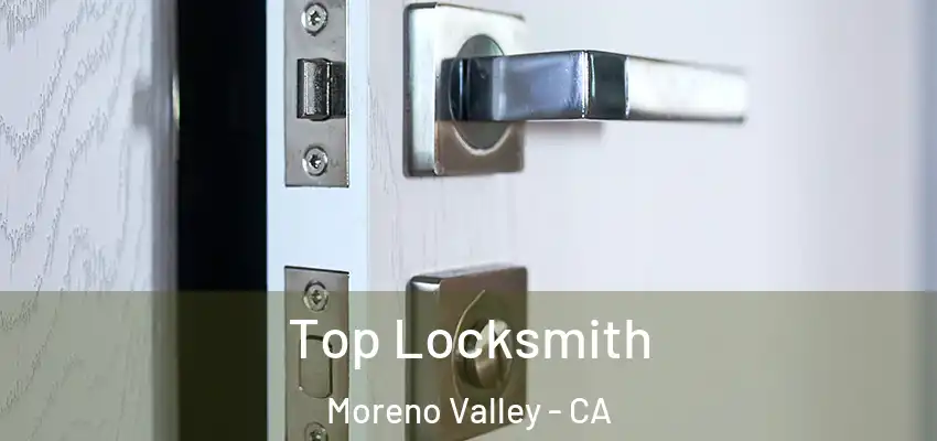  Top Locksmith Moreno Valley - CA